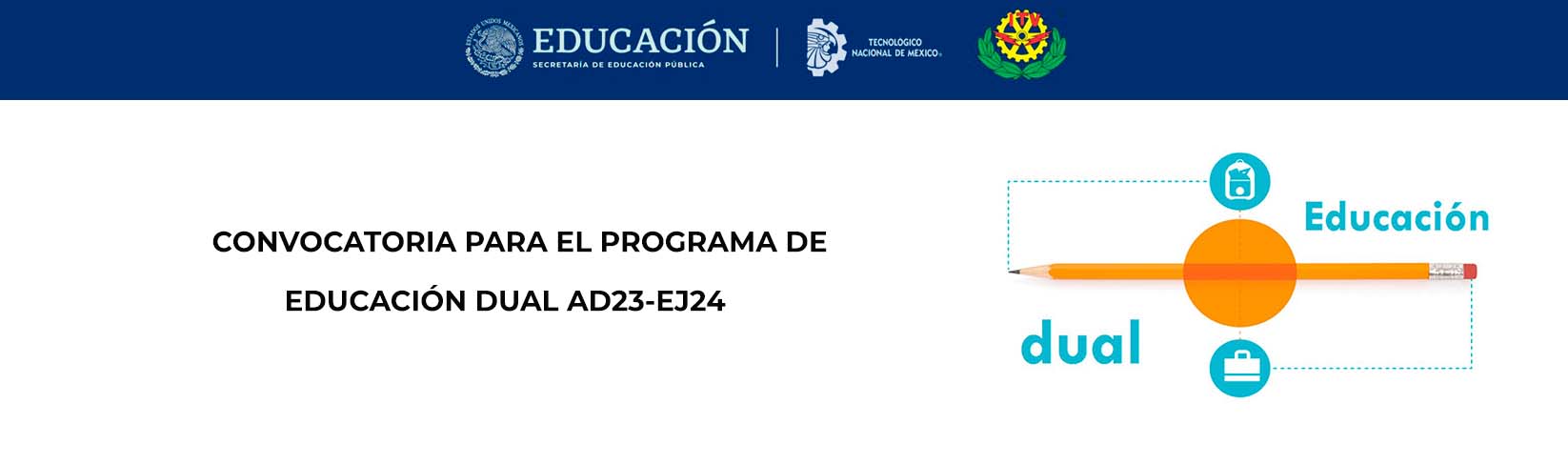 CONVOCATORIA PARA EL PROGRAMA DE EDUCACIÓN DUAL AD23-EJ24
