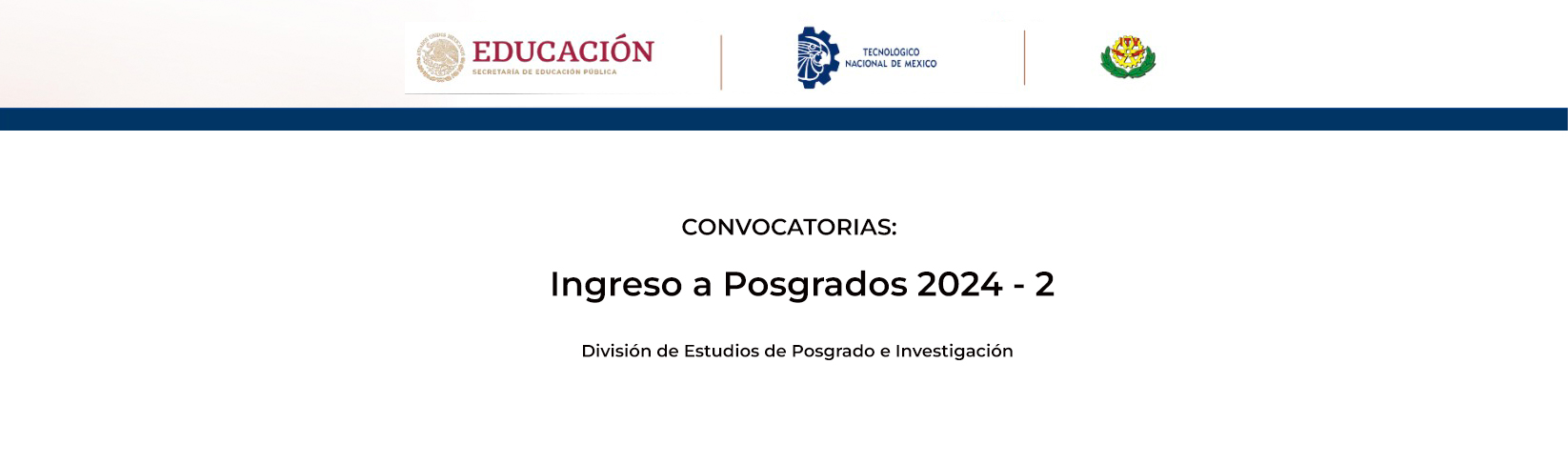Convocatorias de Ingresos a Posgrados 2024-2