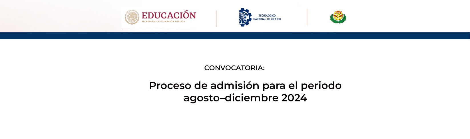 Proceso de admisión para el periodo  agosto–diciembre 2024