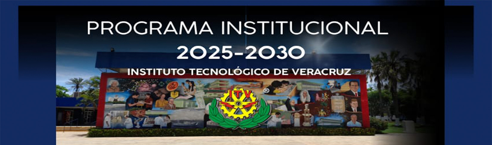 Programa Institucional 2025 - 2030 del Instituto Tecnológico de Veracruz PIT 2025-2030